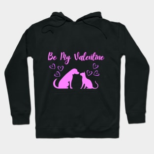 Be My Valentine, Romance, Romantic Puppy and Kitty Valentine Hoodie